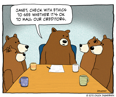 Teddy land: Janet, check with ethics to see whether it's ok to maul our creditors. - Chuck Ingwersen