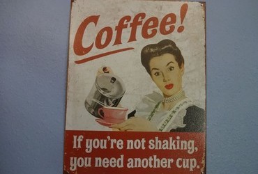Coffee! If you are not shaking, you need another cup.